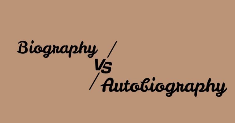 Biography vs Autobiography Explained